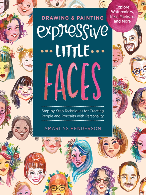 Title details for Drawing and Painting Expressive Little Faces by Amarilys Henderson - Wait list